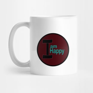 I am Happy Mug